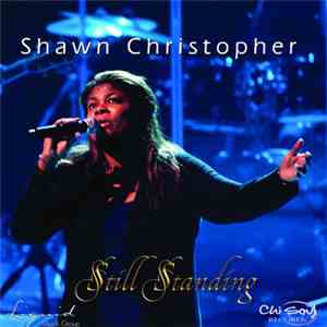 Shawn Christopher - Still Standing download free