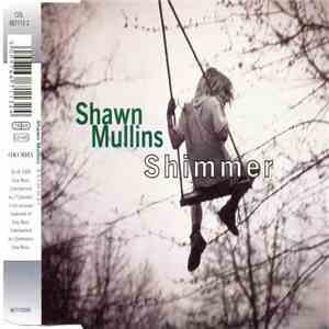 Shawn Mullins - Shimmer download free