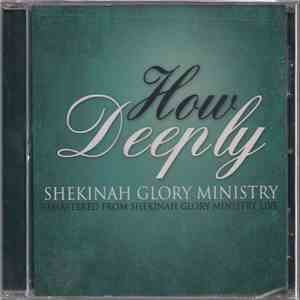 Shekinah Glory Ministry - How Deeply download free