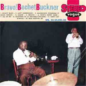 Sidney Bechet, Teddy Buckner - Bravo! Bechet Buckner download free
