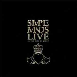 Simple Minds - Live In The City Of Light download free