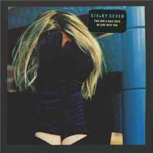 Six.By Seven - Two And A Half Days In Love With You download free
