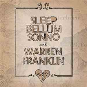 Sleep Bellum Sonno / Warren Franklin - BFFL download free