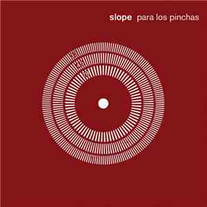 Slope - Para Los Pinchas download free