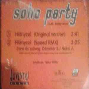 Soho Party Feat Betty Love / Náksi & Döme Dee - Hiányzol / Micimackó download free