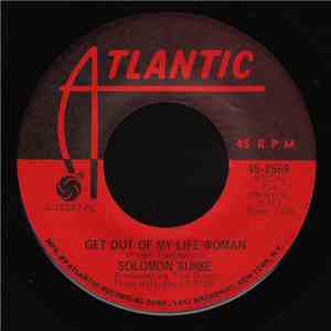 Solomon Burke - Get Out Of My Life Woman / What'd I Say download free