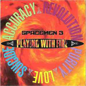 Spacemen 3 - Playing With Fire download free