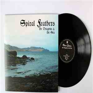 Spiral Feathers - The Dragons And The Sea download free
