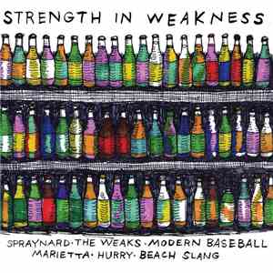 Spraynard . The Weaks . Modern Baseball . Marietta  . Hurry . Beach Slang - Strength In Weakness download free