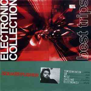 Squarepusher - Electronic Collection (Best Trips) download free