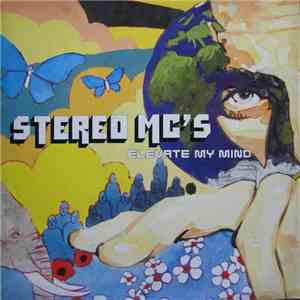 Stereo MC's - Elevate My Mind download free