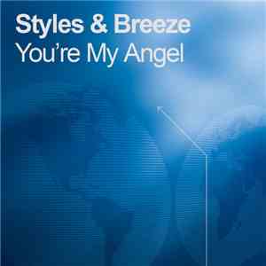 Styles & Breeze - You're My Angel download free