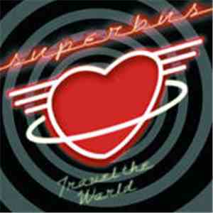Superbus  - Travel The World download free