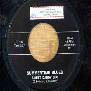 Sweet Daddy Siki - Summertime Blues / Bad Bad Whiskey download free