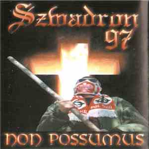 Szwadron 97 - Non Possumus download free