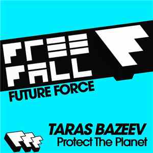 Taras Bazeev - Protect The Planet download free