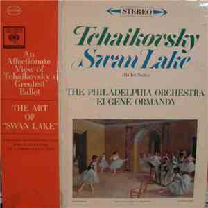 Tchaikovsky - The Philadelphia Orchestra, Eugene Ormandy - Swan Lake (Ballet Suite) download free