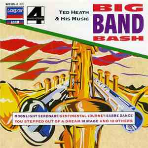 Ted Heath & His Music - Big Band Bash download free