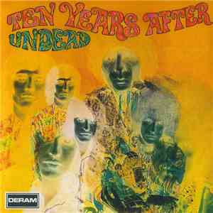 Ten Years After - Ten Years After Undead download free