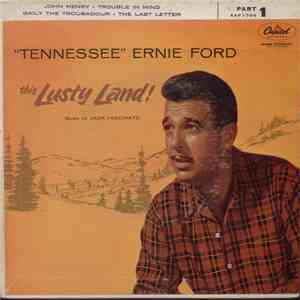 Tennessee Ernie Ford - This Lusty Land! (Part 1) download free