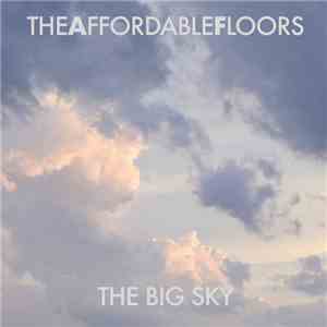 The Affordable Floors - The Big Sky download free