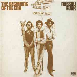 The Beginning Of The End - Nassau Funk download free