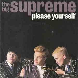 The Big Supreme - Please Yourself download free