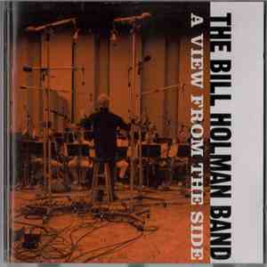 The Bill Holman Band - A View From The Side download free