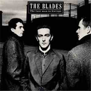 The Blades - The Last Man In Europe download free