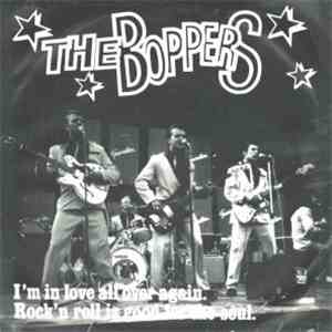 The Boppers - I'm In Love All Over Again / Rock 'N Roll Is Good For The Soul download free