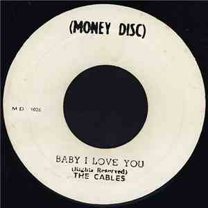 The Cables - Baby I Love You download free