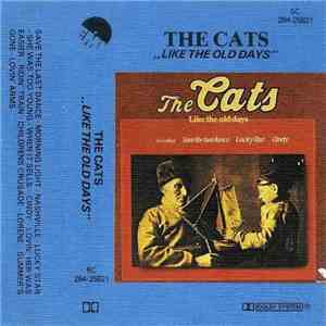 The Cats - Like The Old Days download free