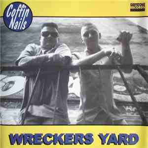The Coffin Nails - Wreckers Yard download free