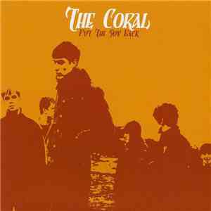 The Coral - Put The Sun Back download free