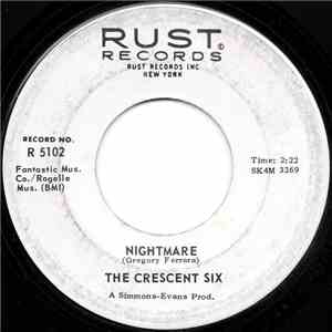 The Crescent Six - Nightmare / And Then download free