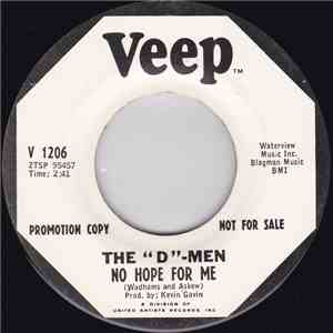 The "D" Men - No Hope For Me download free