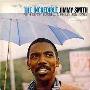 The Incredible Jimmy Smith - Softly As A Summer Breeze download free