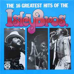 The Isley Brothers - The 16 Greatest Hits Of The Isley Brothers download free