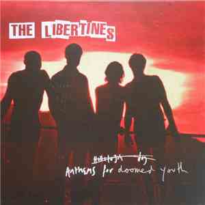 The Libertines - Anthems For Doomed Youth download free