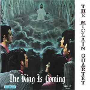 The McClain Quartet - The King Is Coming download free