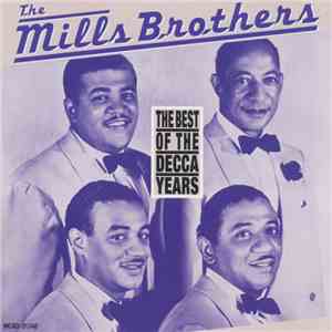 The Mills Brothers - The Best Of The Decca Years download free