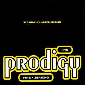 The Prodigy - Fire • Jericho (Strangely Limited Edition) download free