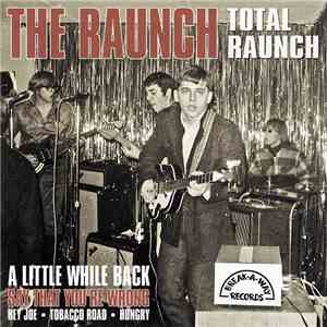 The Raunch - Total Raunch download free