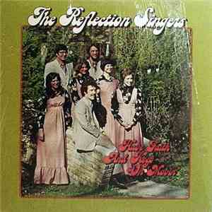 The Reflection Singers - Have Faith And Keep On Movin' download free