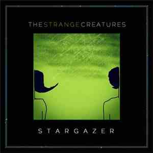 The Strange Creatures - Stargazer download free