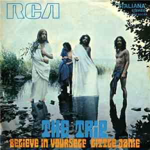 The Trip  - Believe In Yourself / Little Janie download free