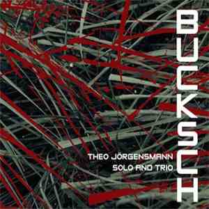 Theo Jörgensmann - Bucksch download free
