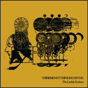 Thisismenotthinkingofyou - The Limbic System download free
