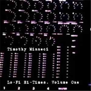 Timothy Minneci - Lo-Fi Hi-Times, Volume One download free