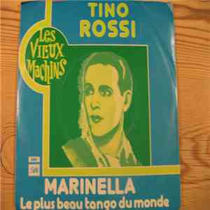 Tino Rossi - Marinella / Le Plus Beau Tango Du Monde download free